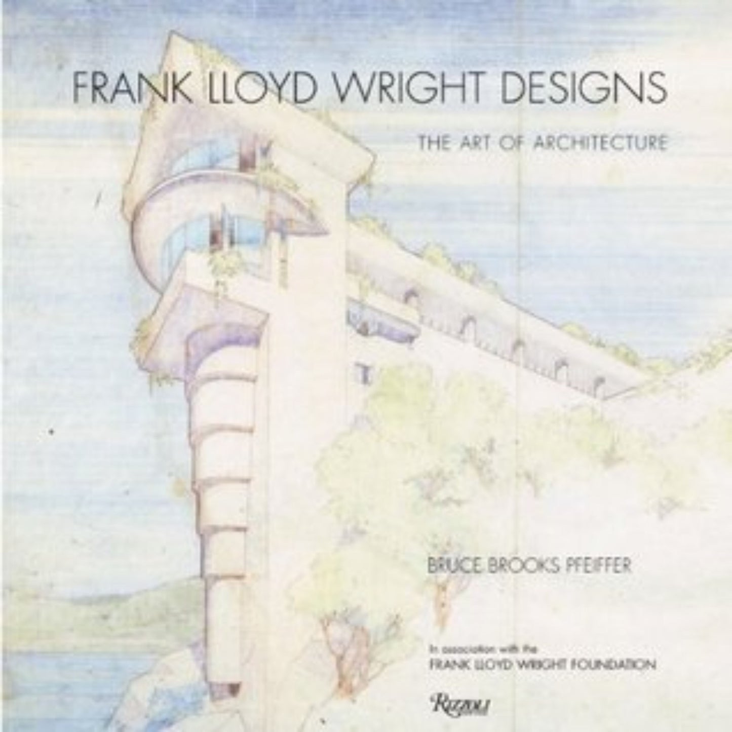 Frank Lloyd Wright Designs: The Sketches, Plans and Drawings