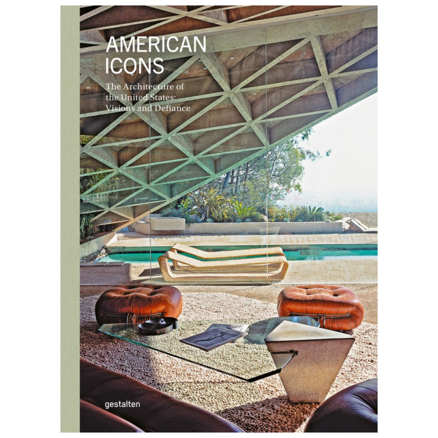 American Icons: The Architecture of the US: Visions and Defiance