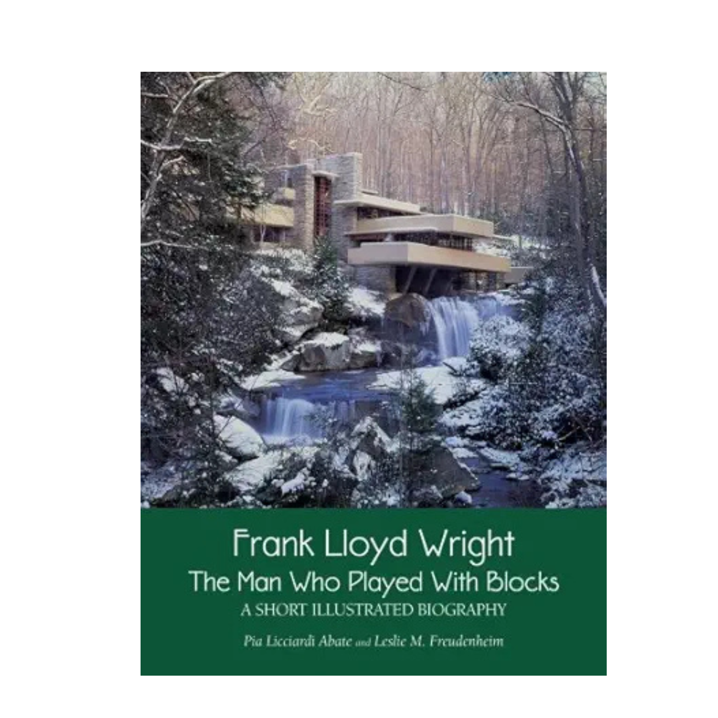 Frank Lloyd Wright: The Man Who Played with Blocks
