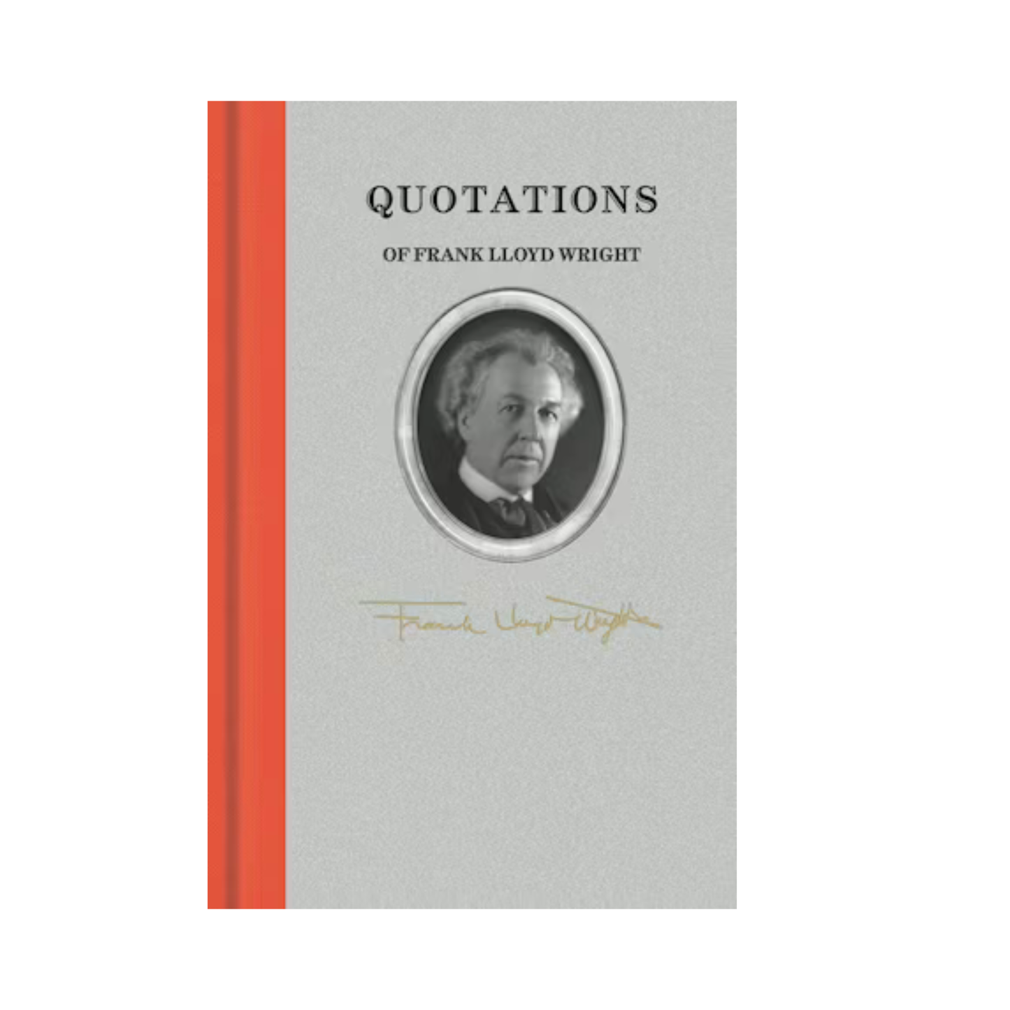 Quotations of Frank Lloyd Wright