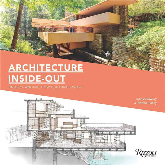 Architecture Inside Out: Understanding How Buildings Work