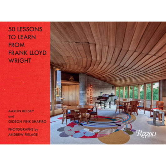 50 Lessons to Learn from Frank Lloyd Wright