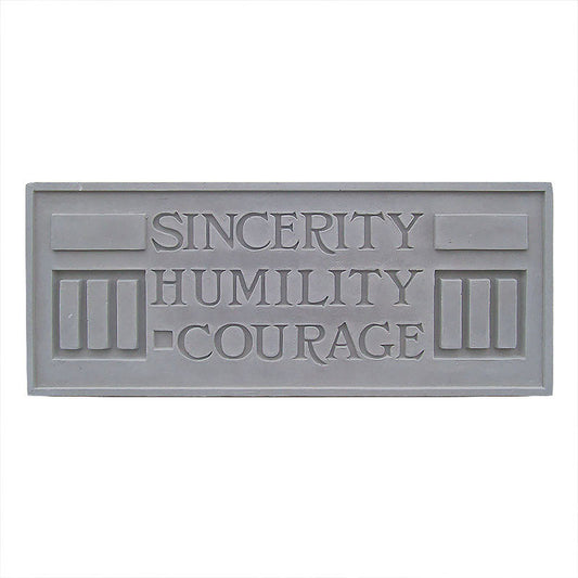 Plaque - Sincerity, Humility, Courage